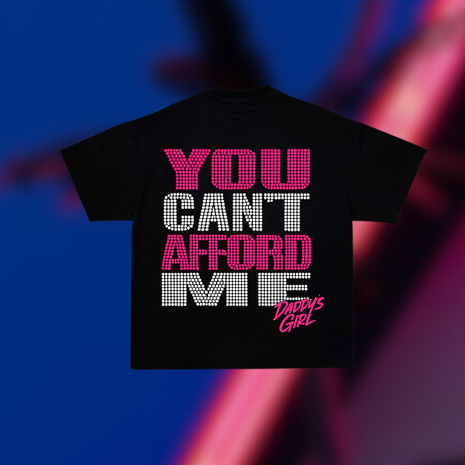 You Can't Afford Me