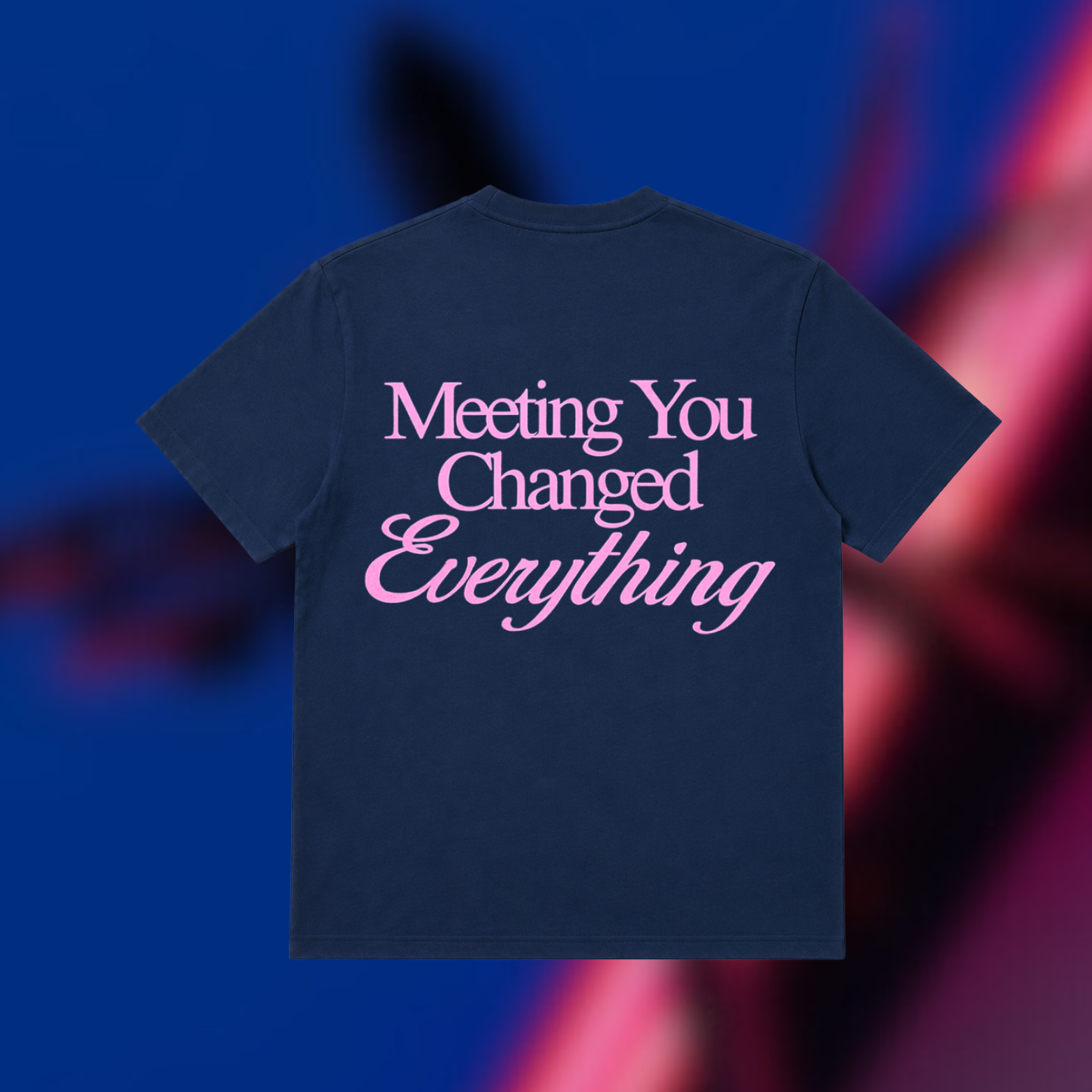 Meeting You Changed Everything