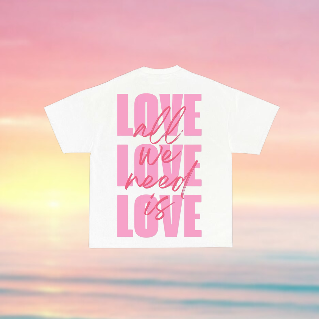 All We Need Is Love